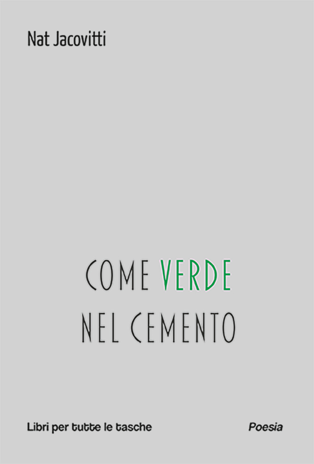 Come verde nel cemento