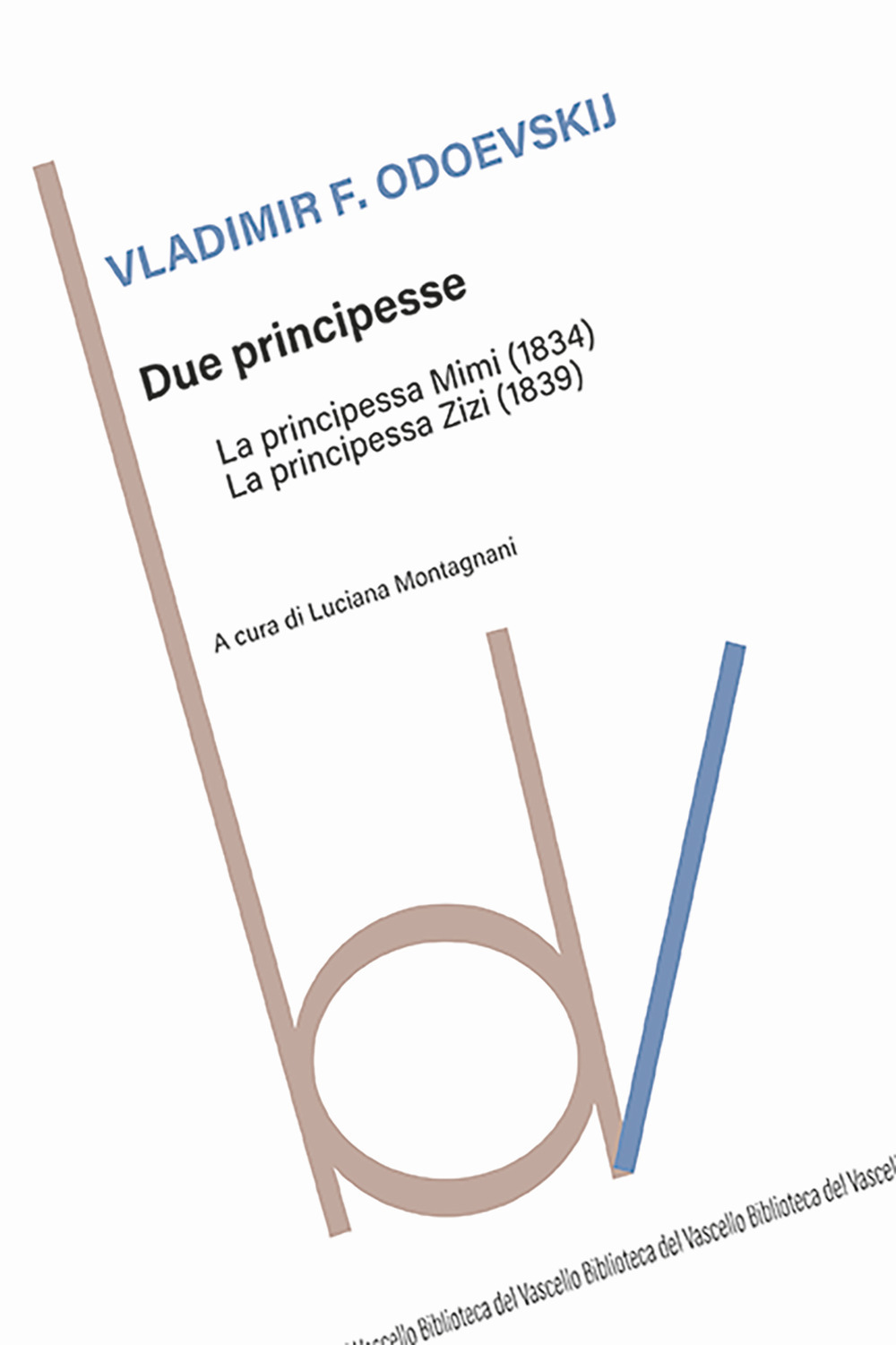 Due principesse: La principessa Mimi-La principessa Zizi