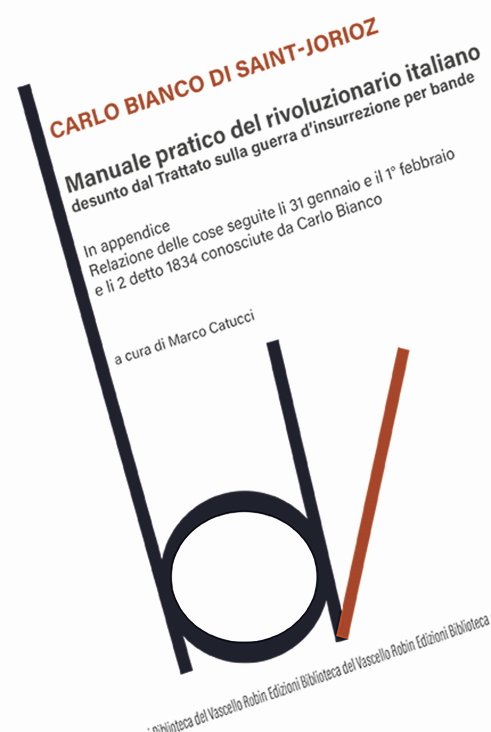 Manuale pratico del rivoluzionario italiano desunto dal Trattato sulla guerra d'insurrezione per bande