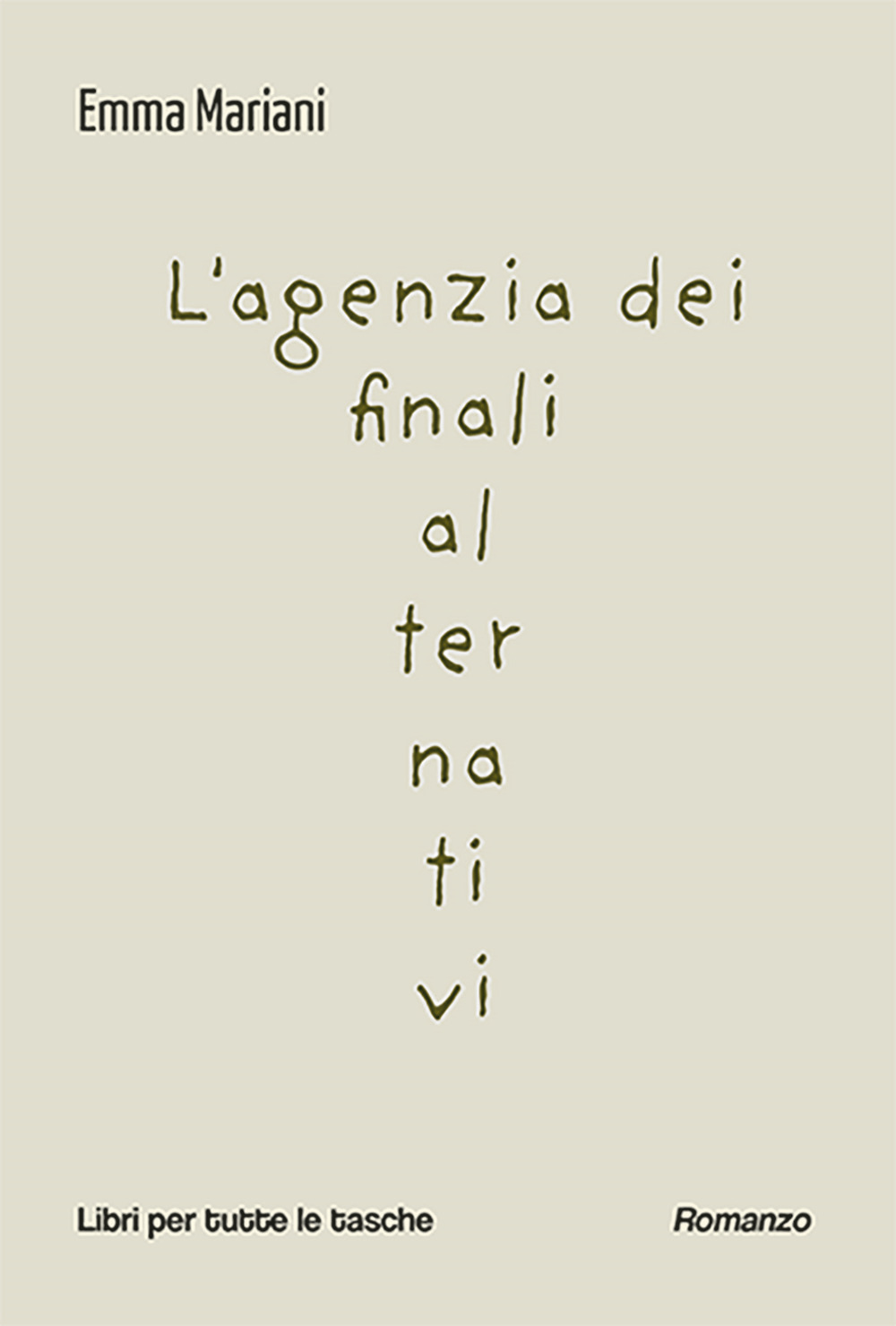L'agenzia dei finali alternativi