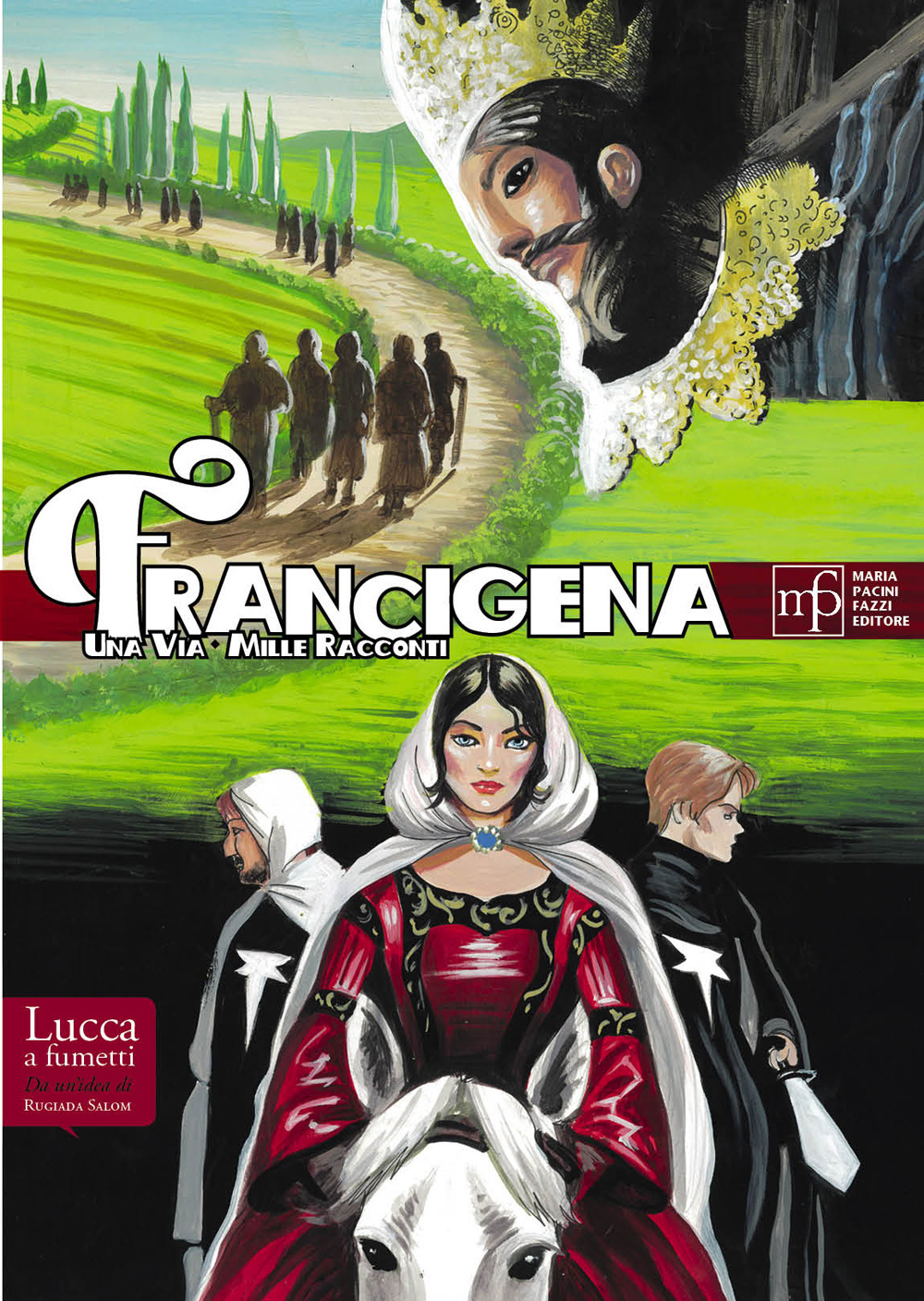 Francigena. Una via, mille racconti