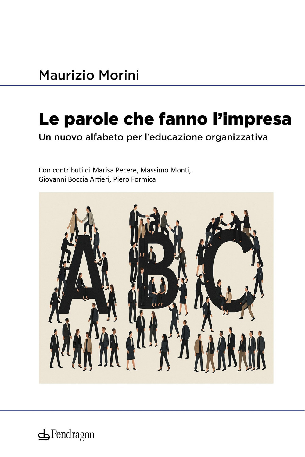 Le parole che fanno l’impresa. Un nuovo alfabeto per l’educazione organizzativa