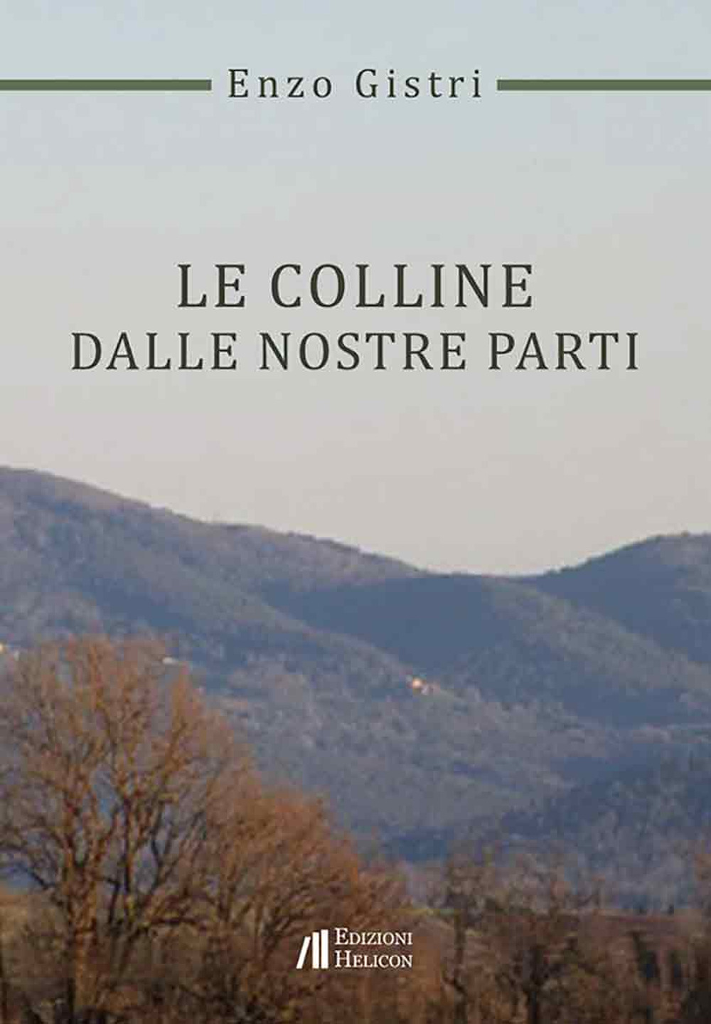 Le colline dalle nostre parti