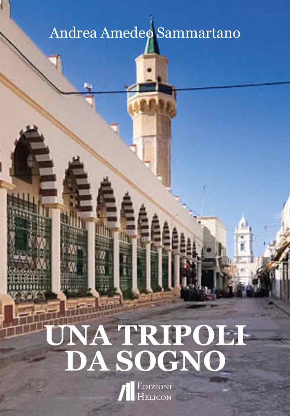 Una Tripoli da sogno