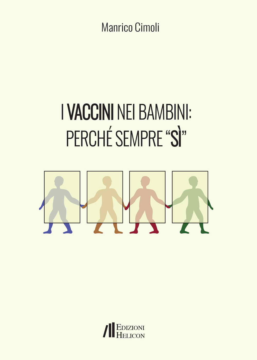 I vaccini nei bambini: perché sempre «Sì»