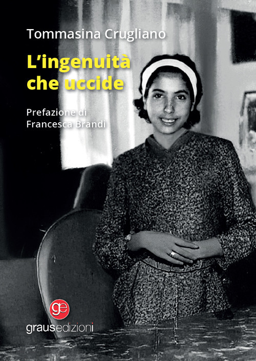 L'ingenuità che uccide