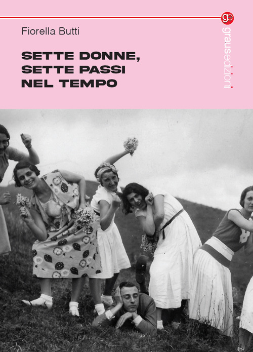 Sette donne, sette passi nel tempo