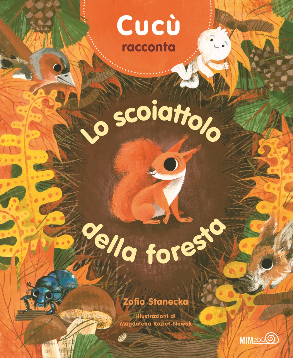 Cucù racconta. Lo scoiattolo della foresta