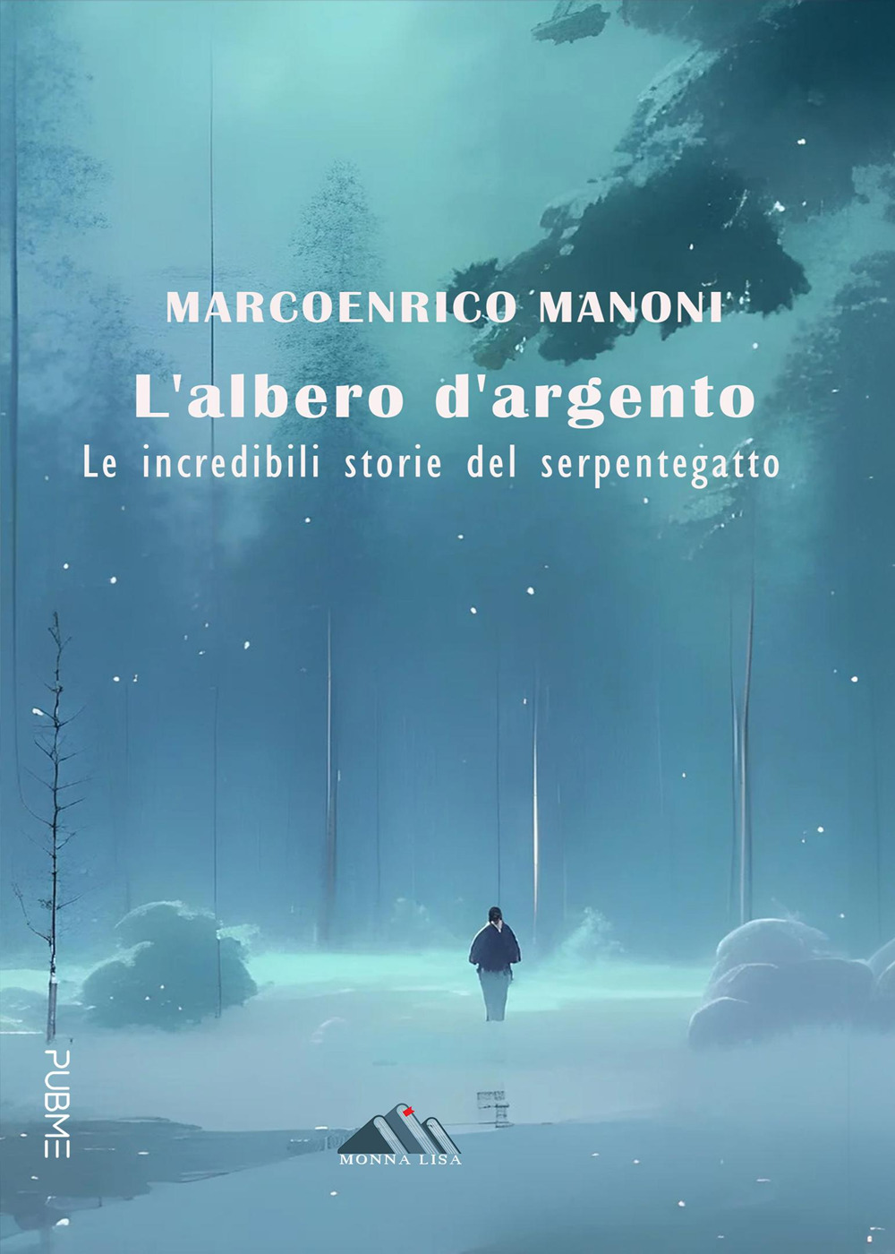 L'albero d'argento. Le incredibili storie del Serpentegatto