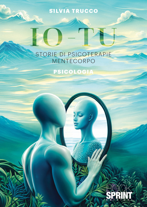 Io-Tu- Storie di psicoterapie mentecorpo