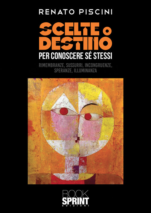 Scelte o destino per conoscere sé stessi