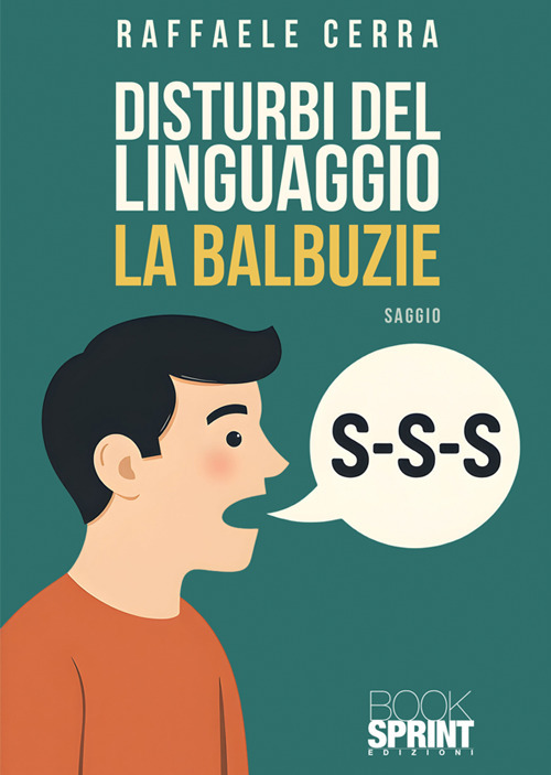 Disturbi del linguaggio. La balbuzie