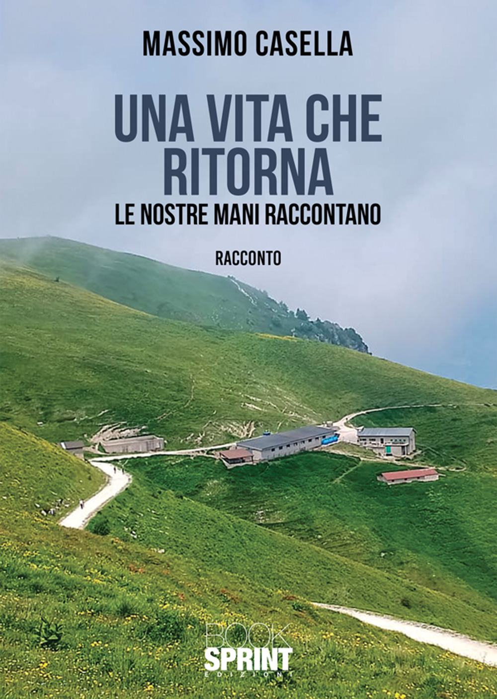 Una vita che ritorna. Le nostre mani raccontano