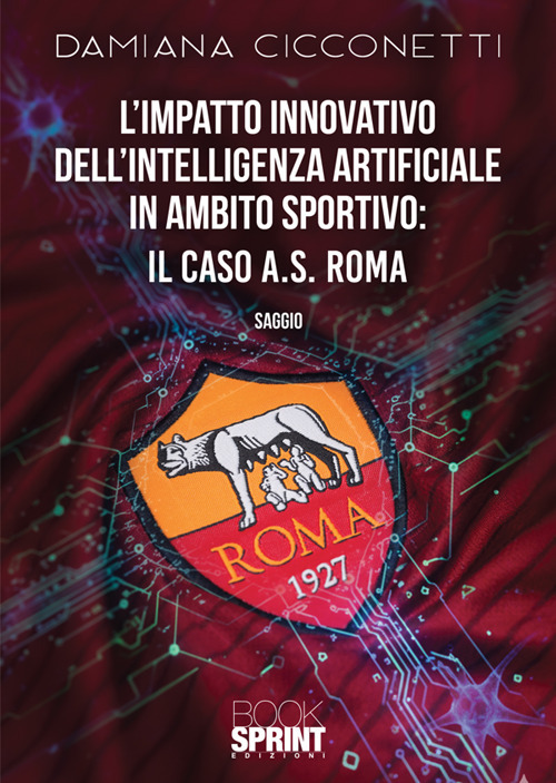 L'impatto innovativo dell'Intelligenza Artificiale in ambito sportivo: il caso di A.S. Roma