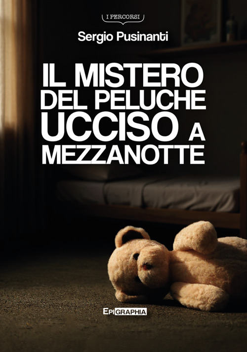 Il mistero del peluche ucciso a mezzanotte
