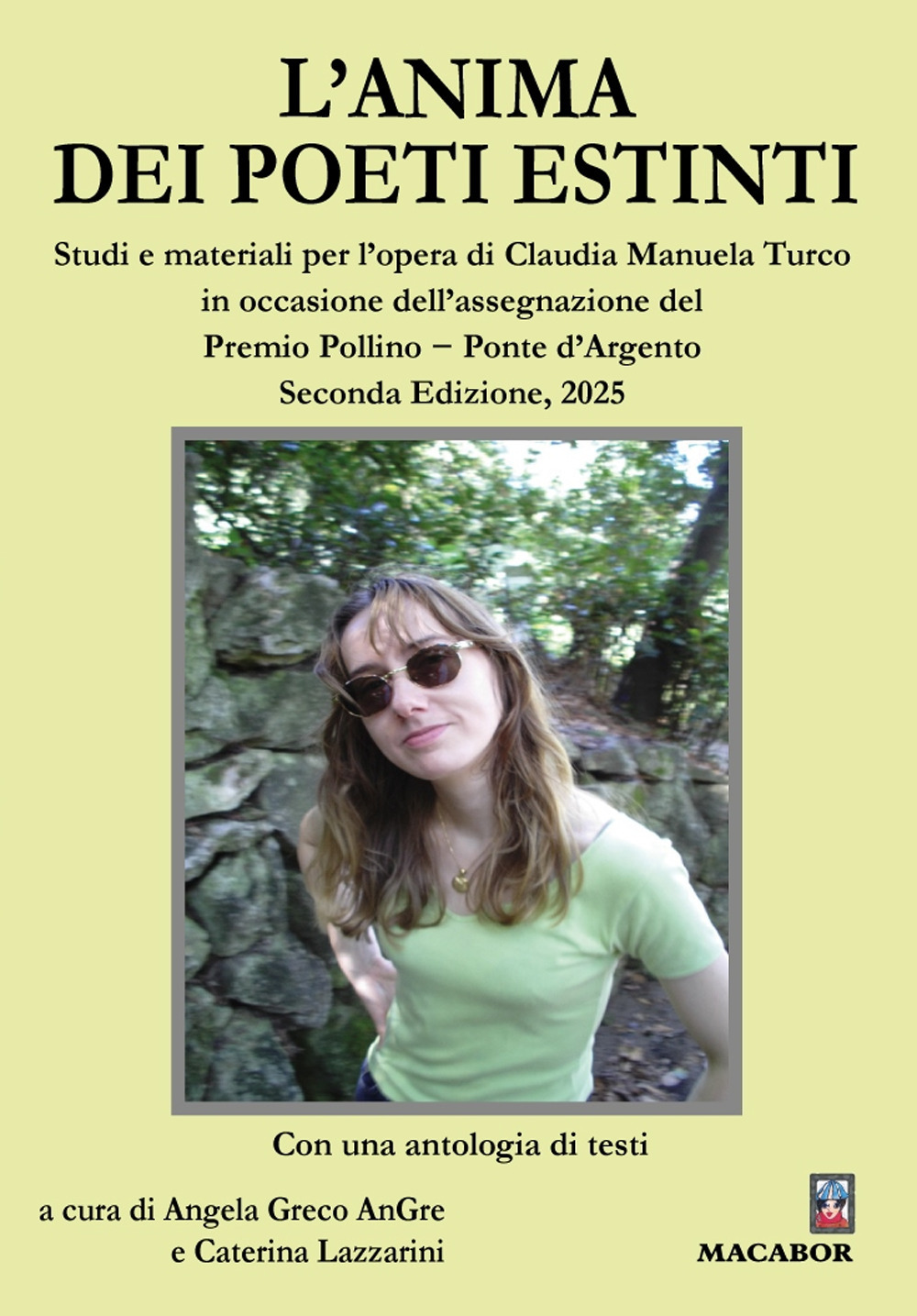 L'anima dei poeti estinti. Studi e materiali per l’opera di Claudia Manuela Turco in occasione dell’assegnazione del Premio Pollino − Ponte d’Argento 2025
