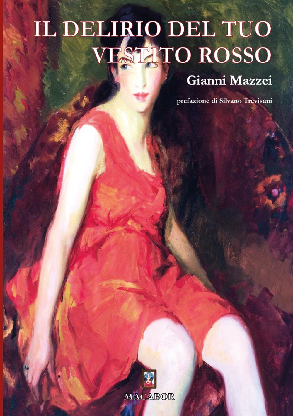 Il delirio del tuo vestito rosso