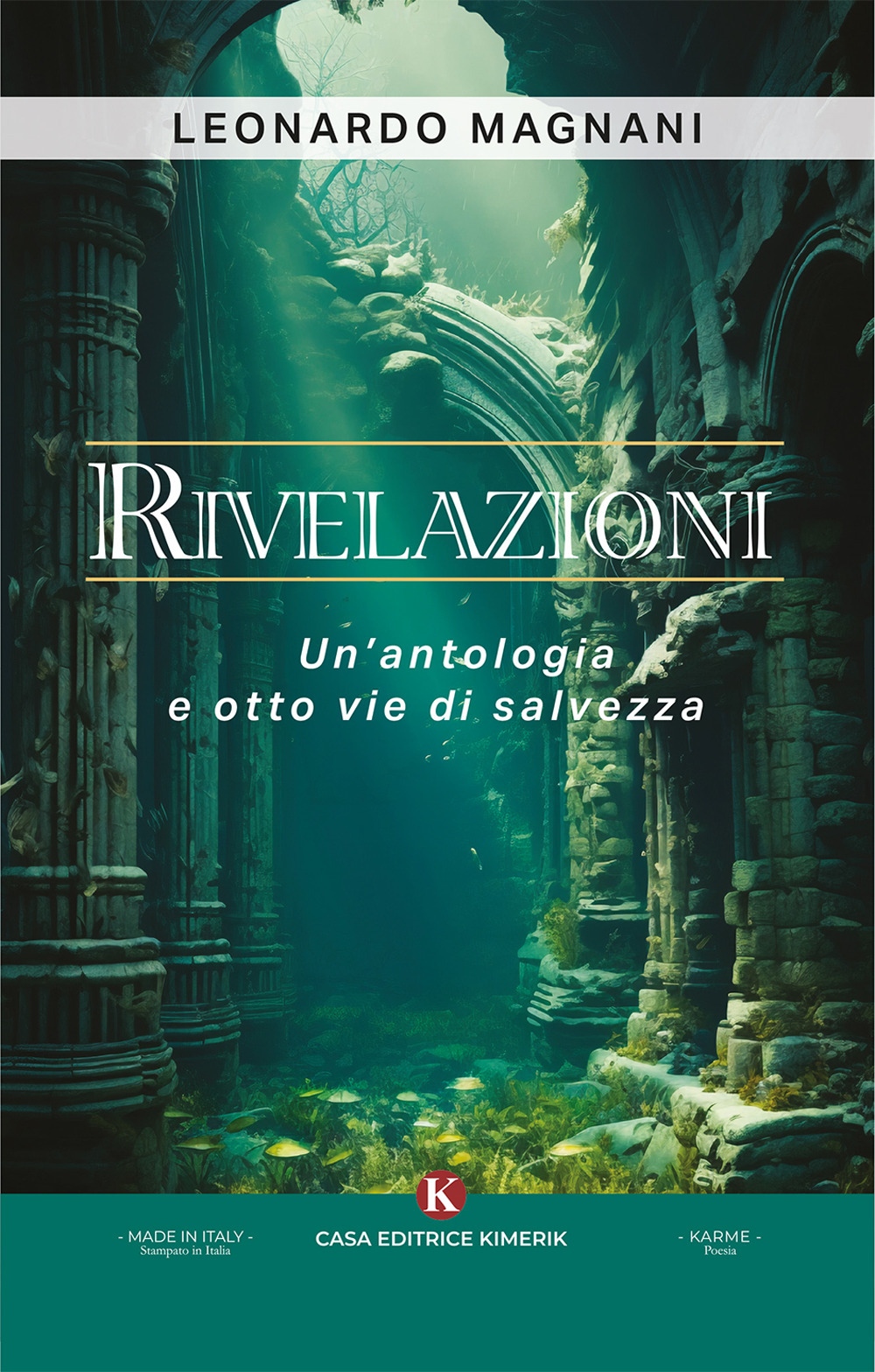 Rivelazioni. Un'antologia e otto vie di salvezza