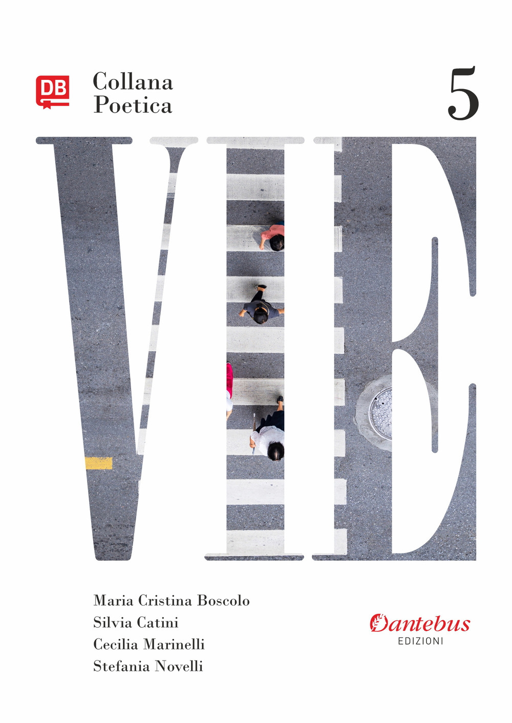 Vie. Collana poetica. Vol. 5