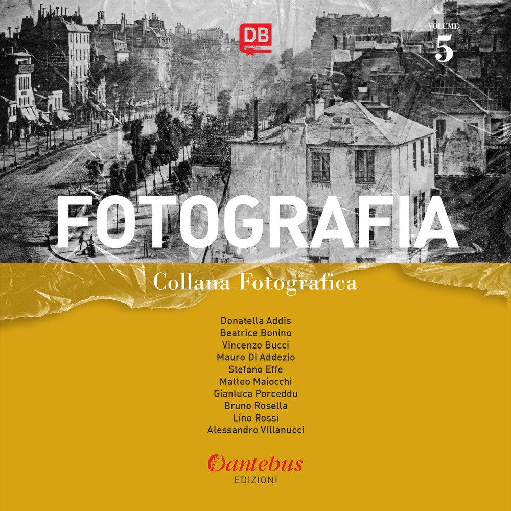Fotografia. Collana fotografica. Vol. 5