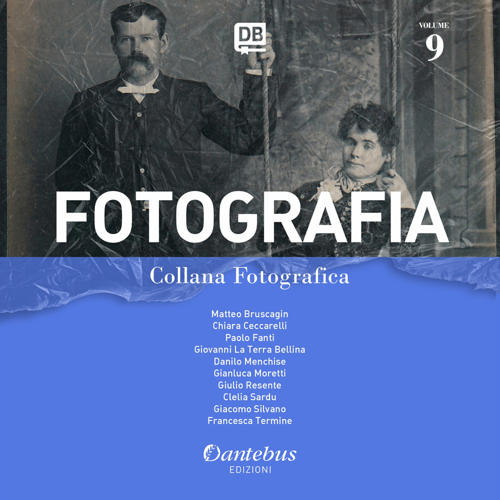 Fotografia. Collana fotografica. Vol. 9