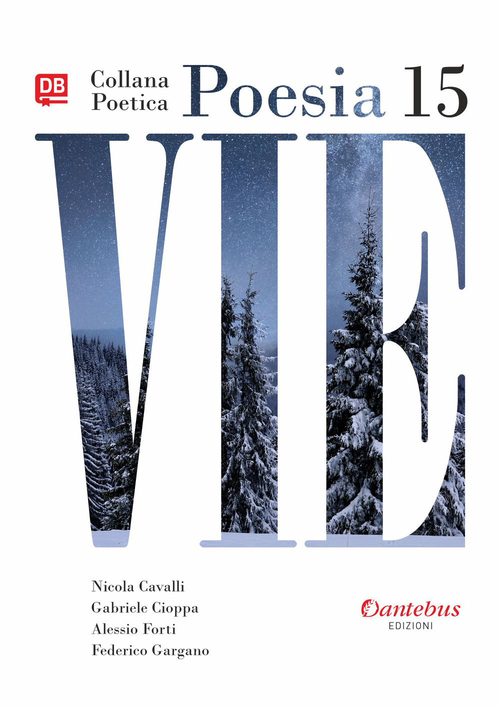 Vie. Collana poetica. Vol. 15