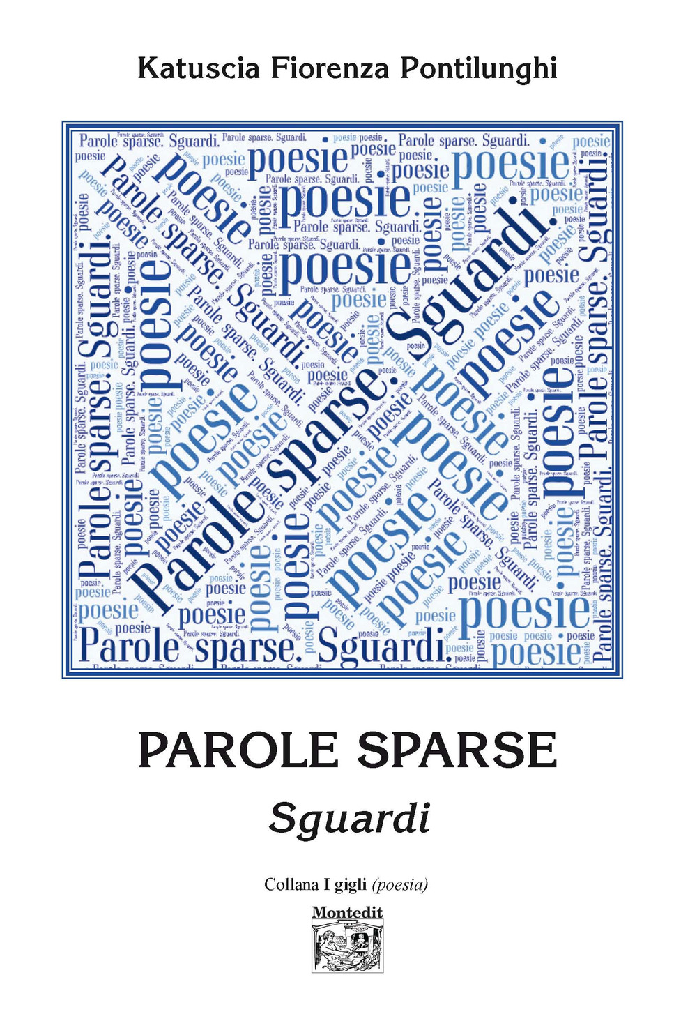 Parole sparse. Sguardi