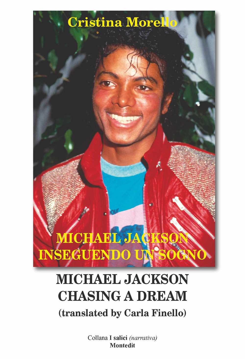 Michael Jackson inseguendo un sogno-Michael Jackson chasing a dream