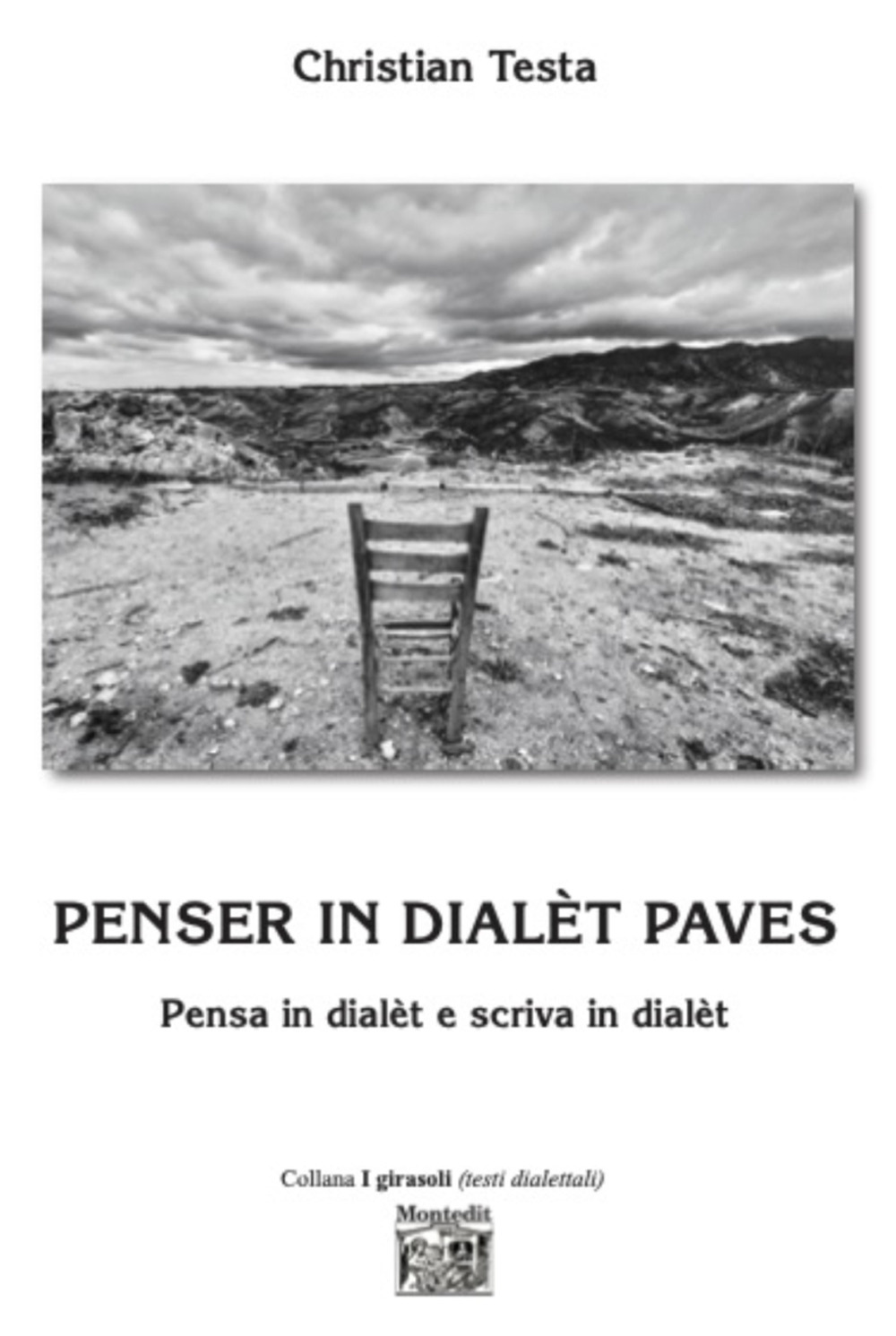 Penser in dialèt paves. Pensa in dialèt e scriva in dialèt