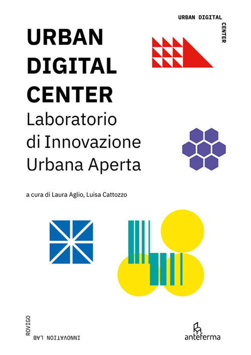 Urban digital center. Laboratorio di Innovazione Urbana Aperta