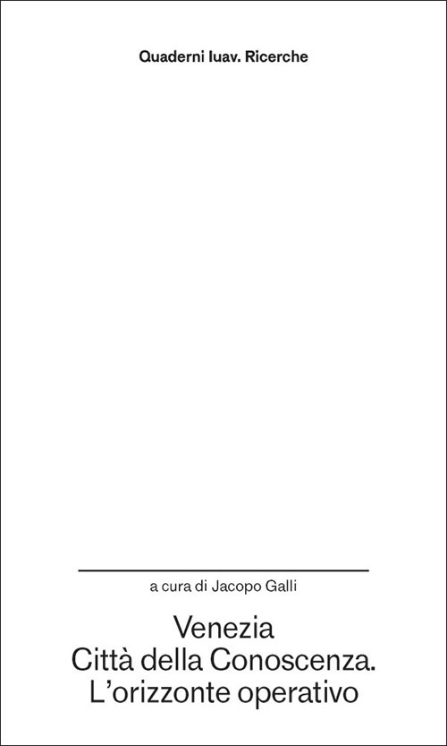 Venezia città della conoscenza. L'orizzonte operativo