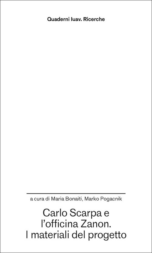 Carlo Scarpa e l'officina Zanon. I materiali del progetto