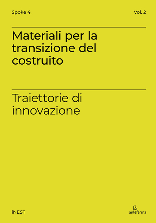 Materiali per la transizione del costruito. Traiettorie di innovazione