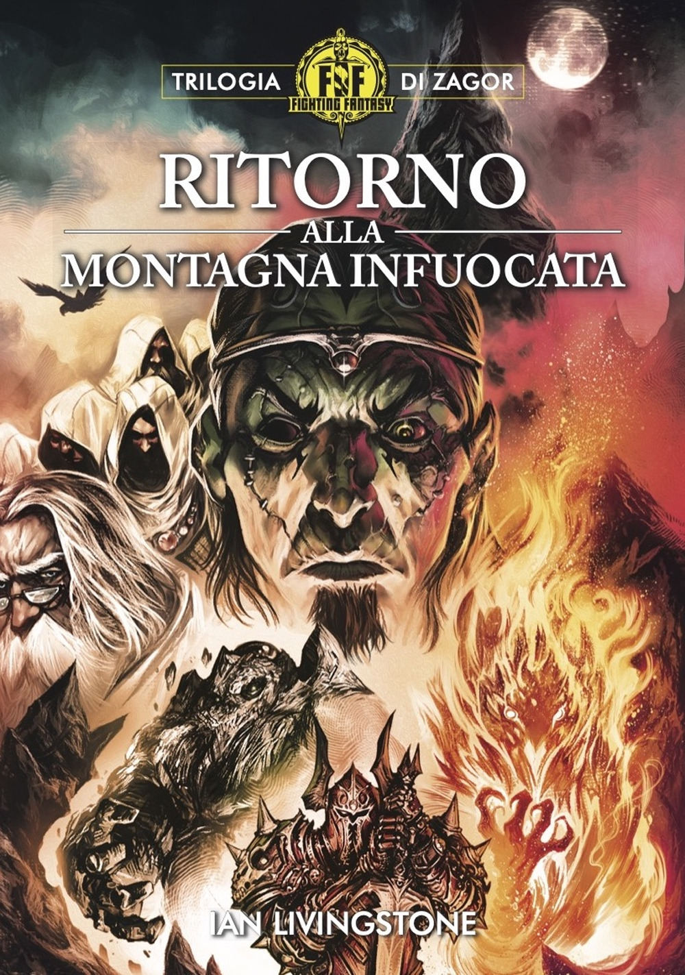 Ritorno alla Montagna infuocata. Trilogia di Zagor. Fighting fantasy. Vol. 2