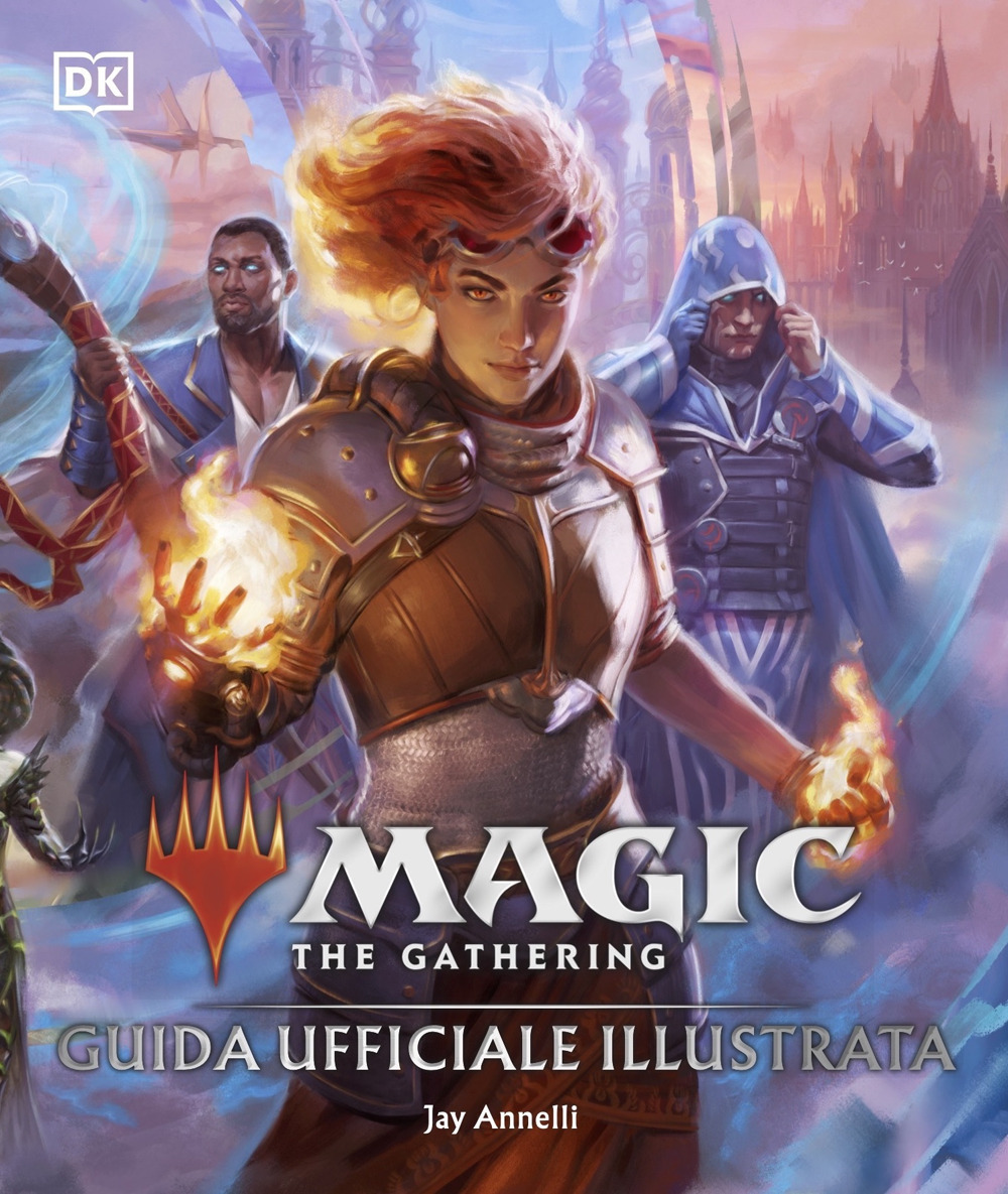 Magic: The Gathering. Guida ufficiale illustrata
