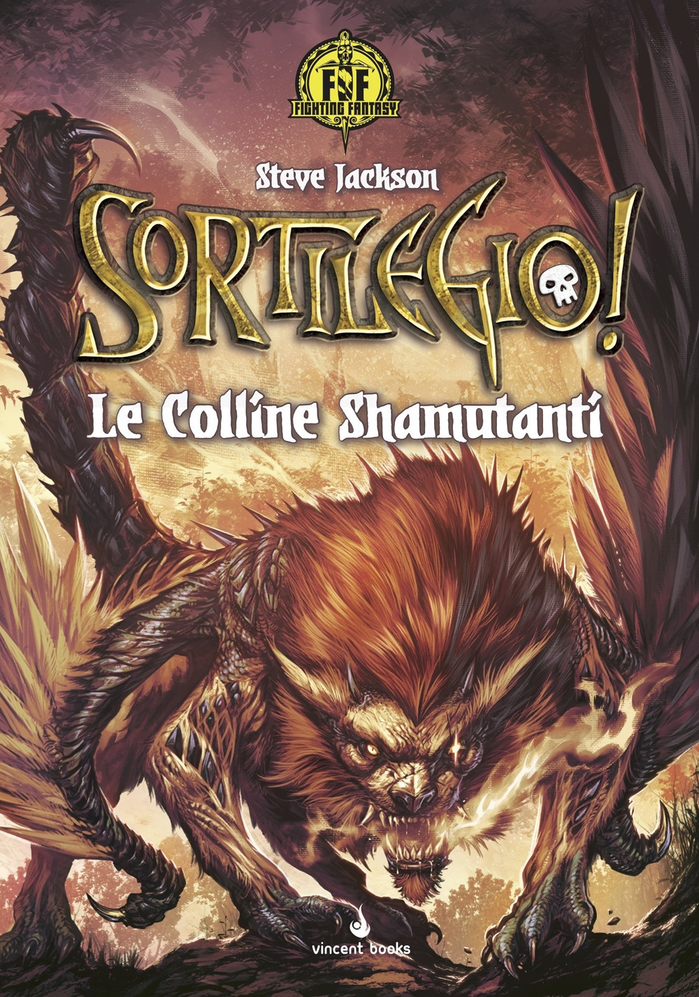Sortilegio! Le colline Shamutanti. Fighting fantasy. Vol. 1