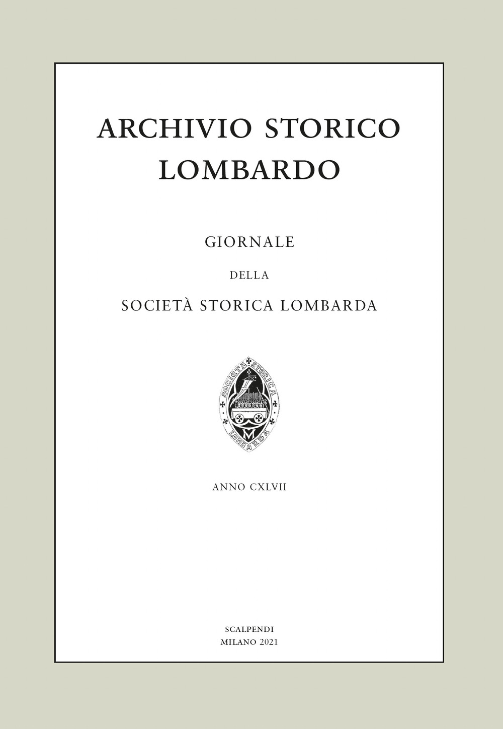 Archivio storico lombardo. Giornale della Società storica lombarda. Vol. 26