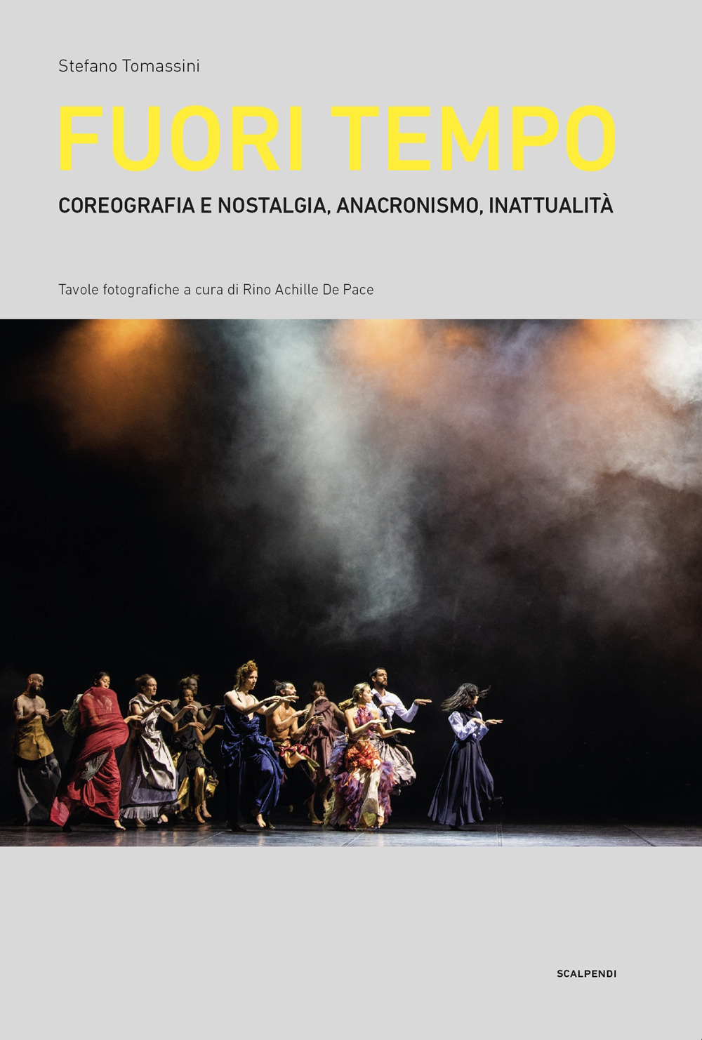 Fuori tempo. Coreografia e nostalgia, anacronismo, inattualità