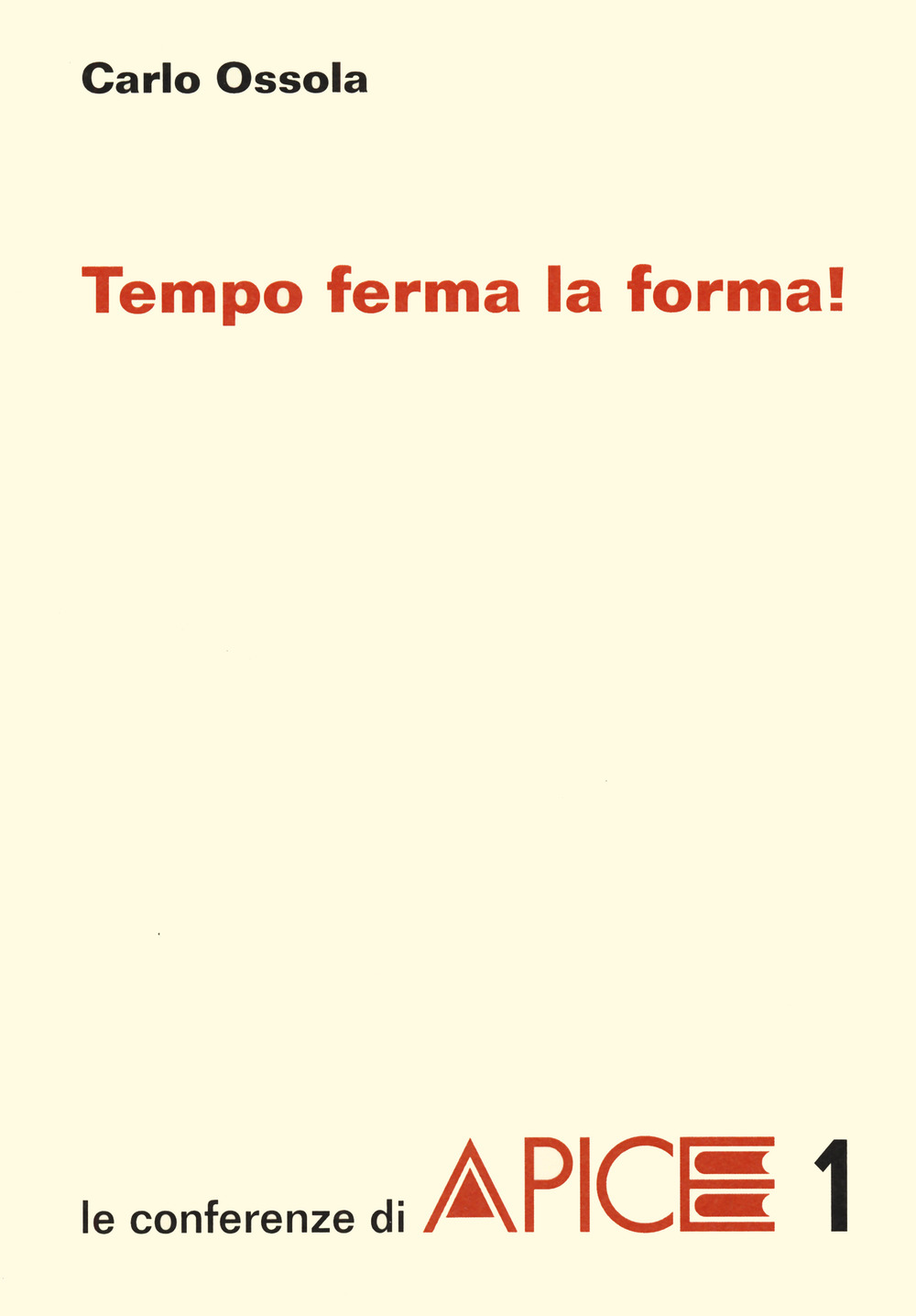 Tempo ferma la forma!