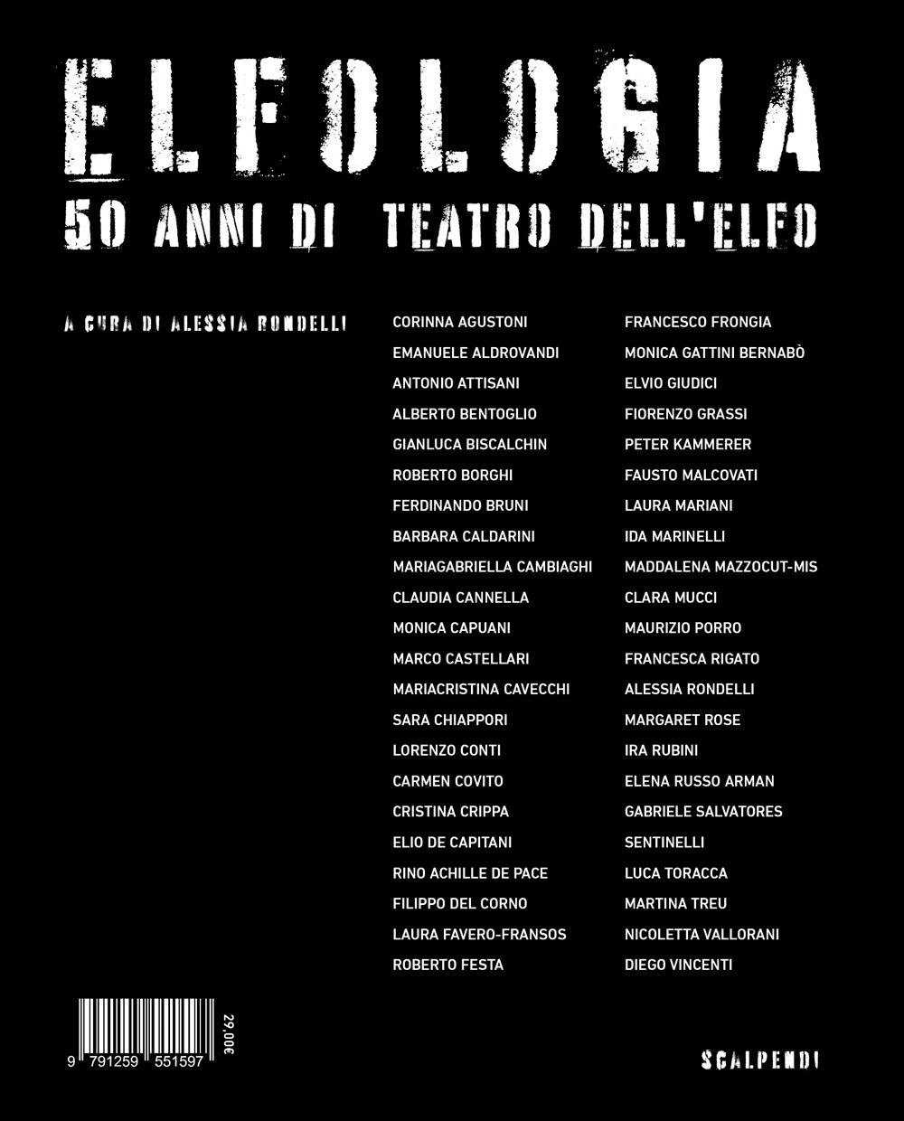 Elfologia. 50 anni di teatro dell'Elfo