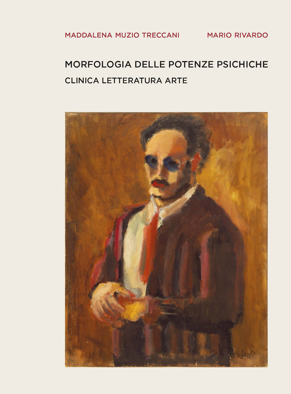 Morfologia delle potenze psichiche. Clinica letteratura arte