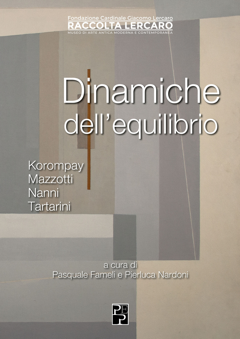 Dinamiche dell'equilibrio. Korompay, Mazzotti, Nanni, Tartarini