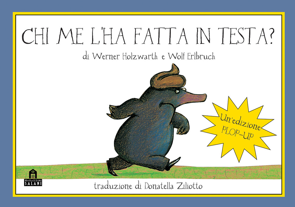 Chi me l'ha fatta in testa? Il libro pop-up