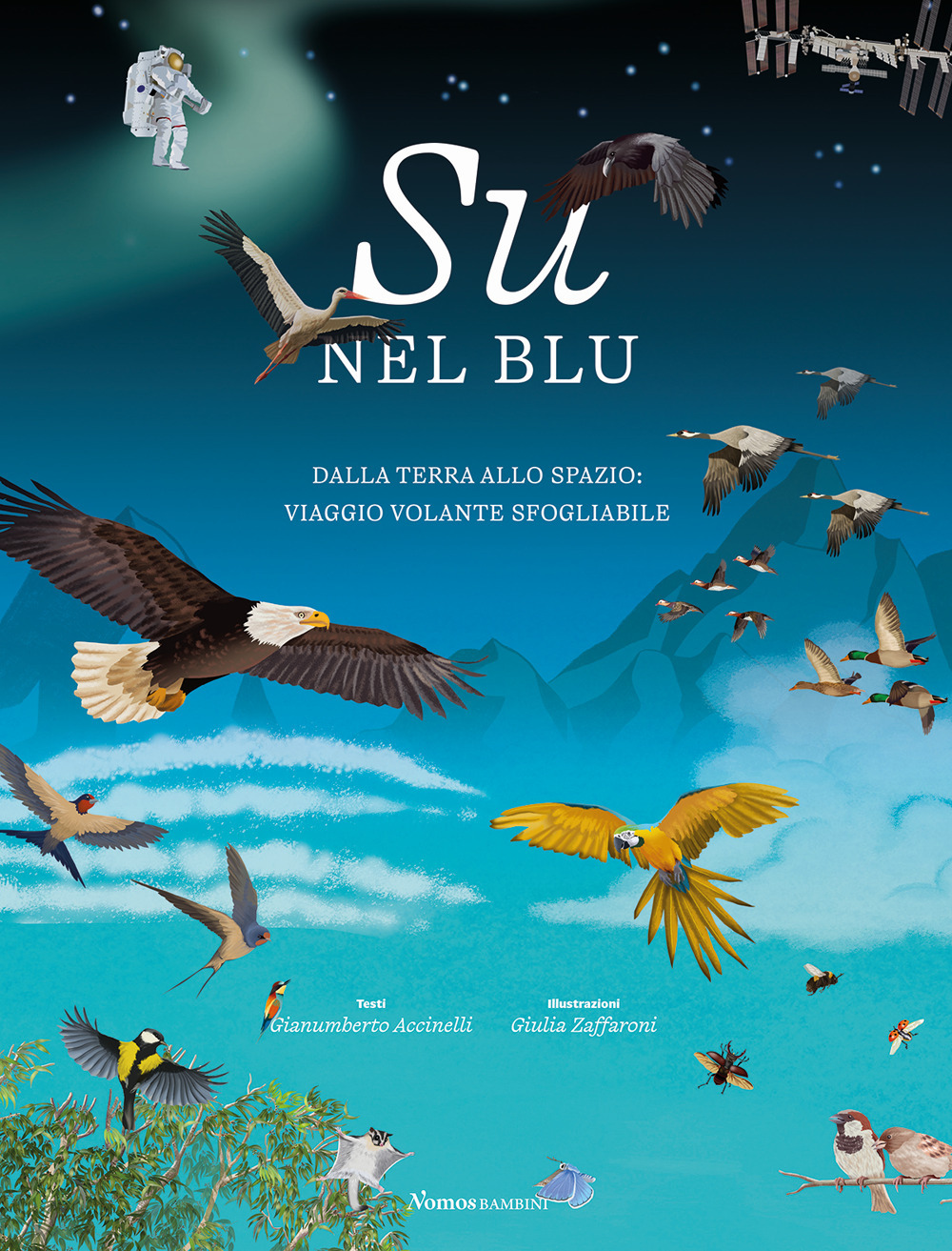 Su nel blu. Dalla terra allo spazio: viaggio volante sfogliabile
