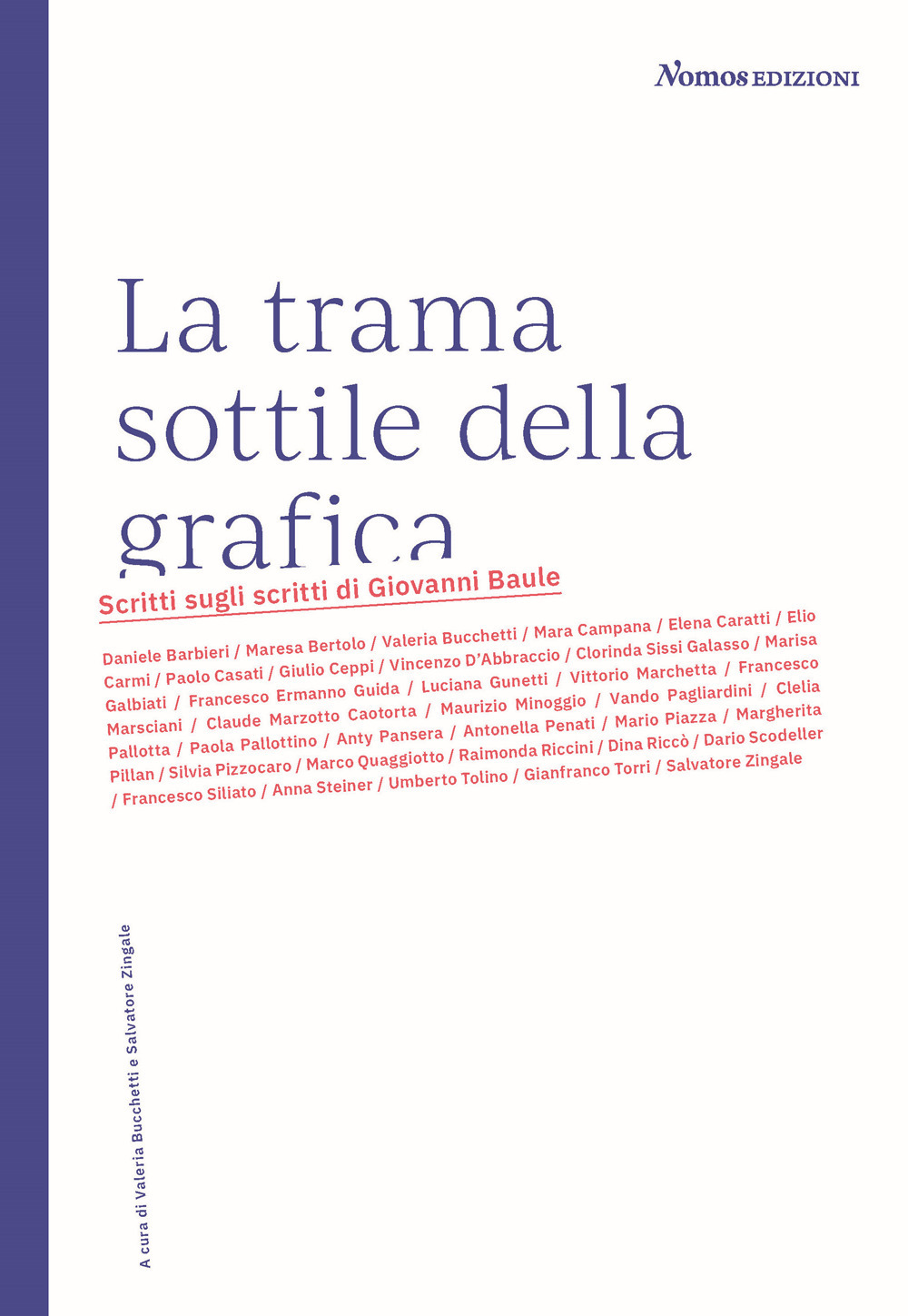 La trama sottile della grafica. Scritti sugli scritti di Giovanni Baule