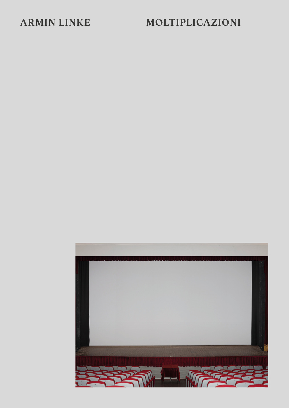 Armin Linke. Moltiplicazioni