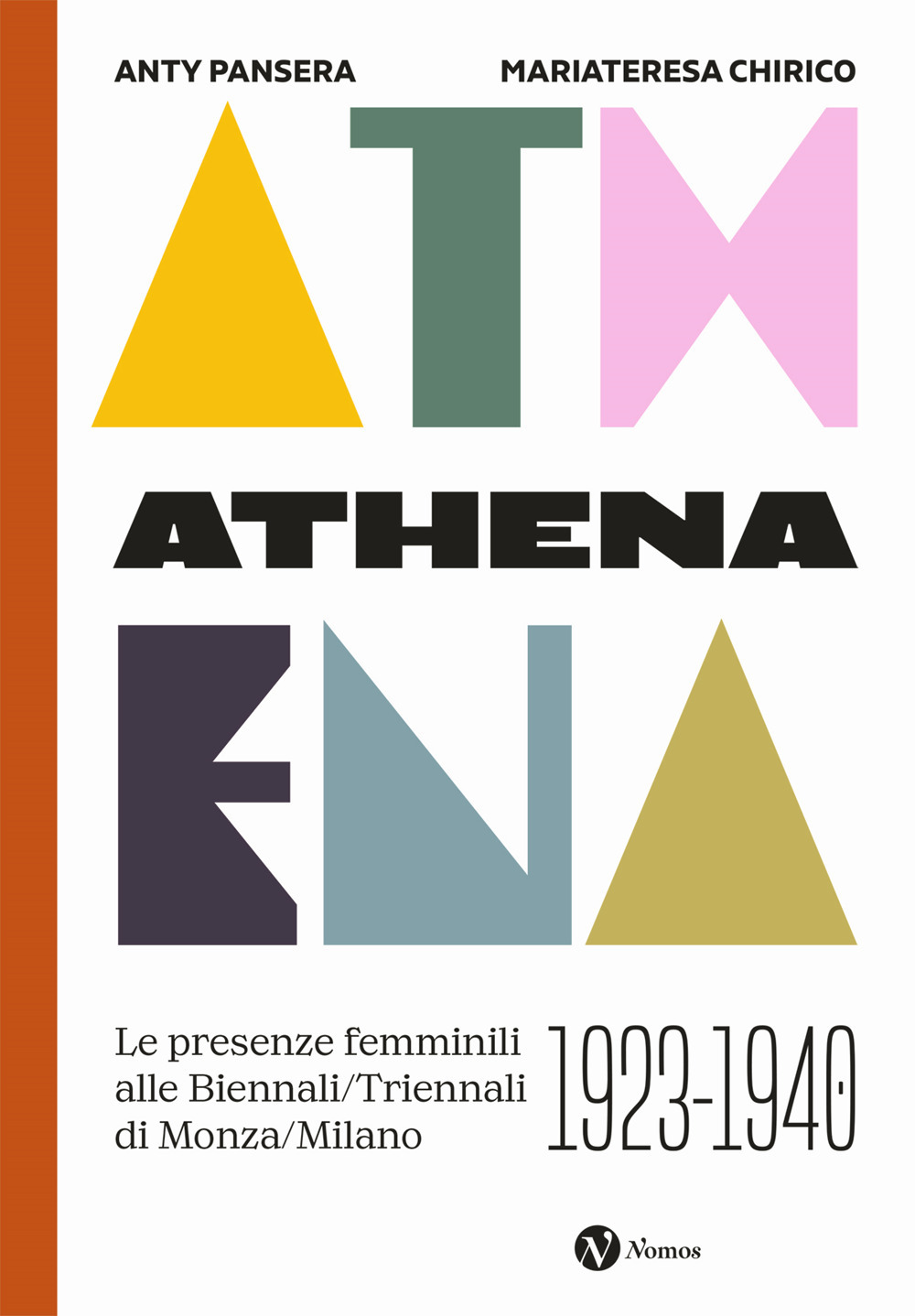 Athena. Le presenze femminili delle Biennali-Triennali di Monza-Milano 1923-1940