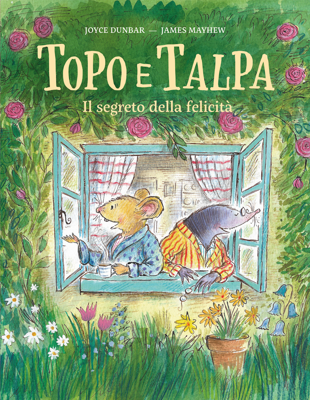Topo e Talpa. Il segreto della felicità