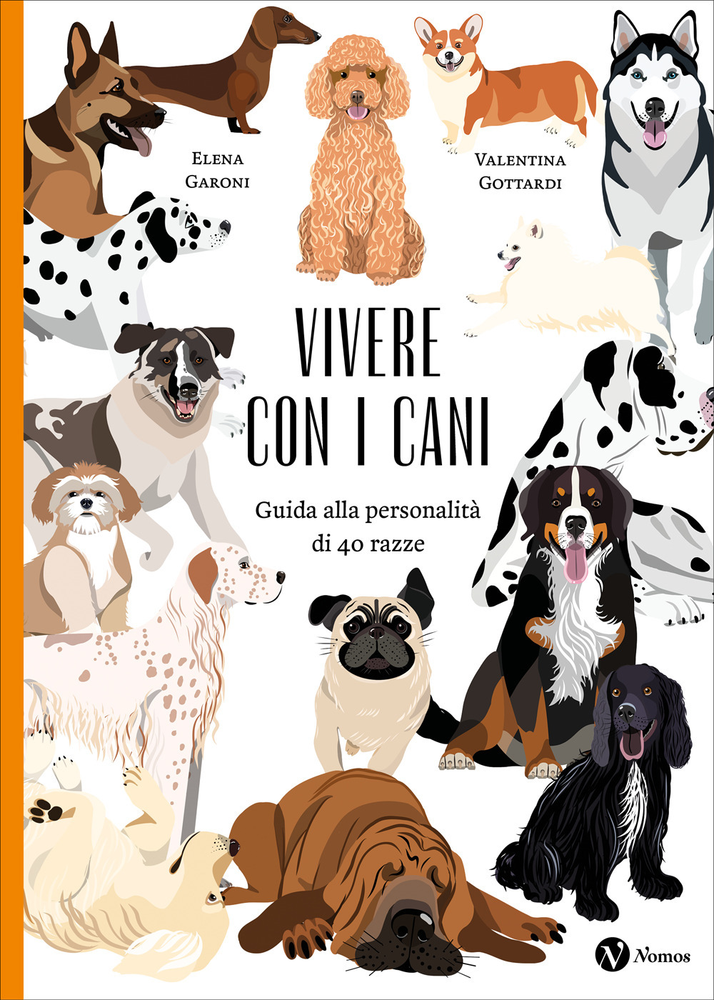 Vivere con i cani. Guida alla personalità di 40 razze