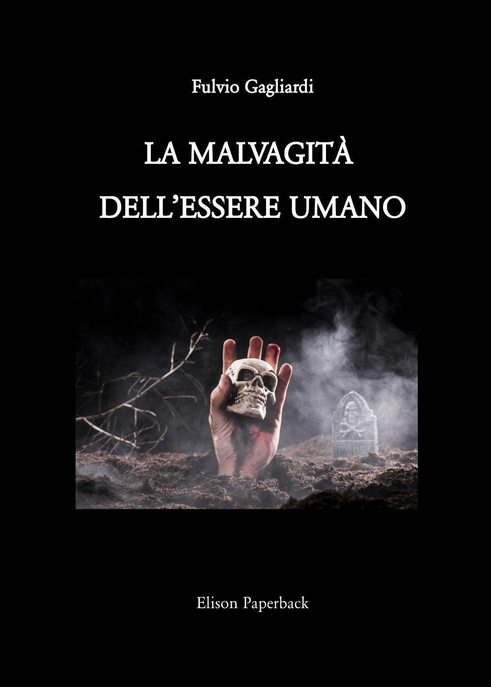 La malvagità dell'essere umano